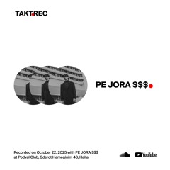 TAKT Recordings w/ PE JORA $$$ [Live dj set at Podval, 22 Oct 2025]