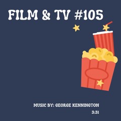 Film & TV #105
