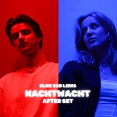 BLNK B2B LIEKS @ Nachtwacht Afterparty