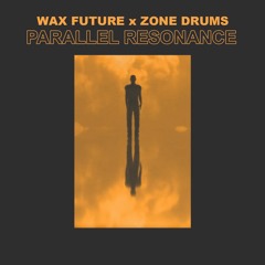Parallel Resonance feat. Zone Drums