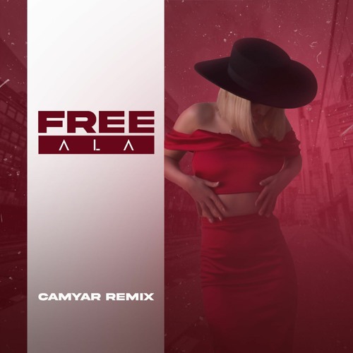 Ala_Free (camyar Remix)