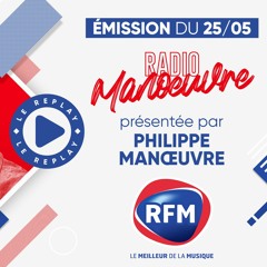 Radio Manœuvre - 25/05 partie 2 avec Olivier Cachin