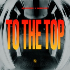 Hollaphonic x Mauro Venti - To The Top