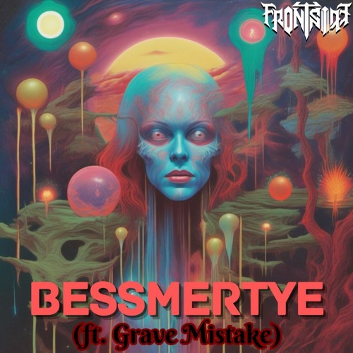 Bessmertye (ft. Grave Mistake)