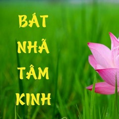Bát Nhã Tâm Kinh - Hoà Thượng Tuyên Hoá Giảng Thuật