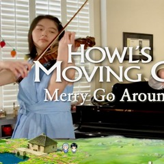 Howl's Moving Castle OST 'Merry Go Around of Life' - Violin Duet ft. Charles Li