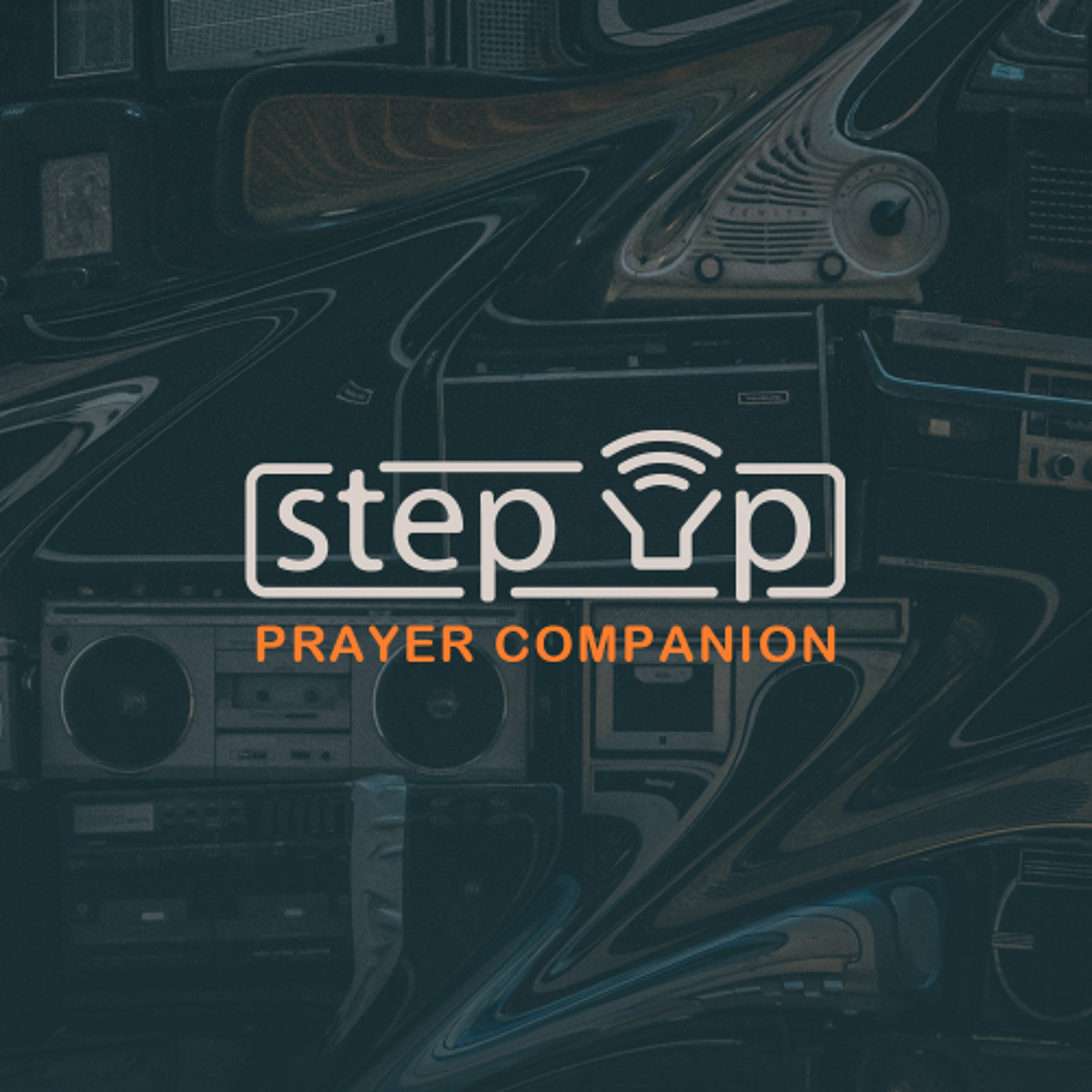 Step Up - Unmute: Week 4 Prayer Companion
