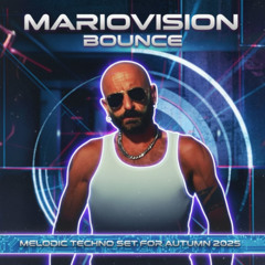 Bounce - Melodic Techno Dj Set for Autumn 2025