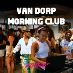 Van Dorp Morning Club | Afrohouse, Dancehall, RnB, Shatta