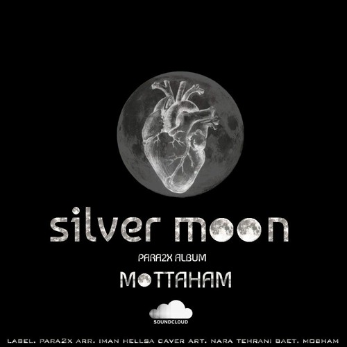 Stream Silver Moon.mp3 by Mottaham | Listen online for free on SoundCloud