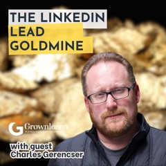 The Goldmine on Linkedin & Venture Studio Secrets with Charles Gerencser