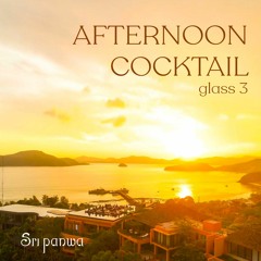 AFTERNOON COCKTAIL | glass 3