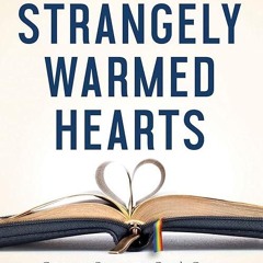 free read✔ Our Strangely Warmed Hearts: Coming Out into Gods Call