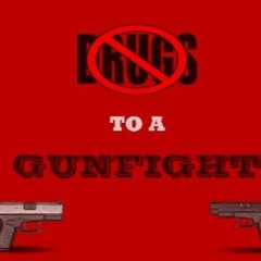 Drugs To A Gunfight Prod. Roc Steady