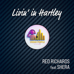 Red Richards & Shera - Livin'in Hartley (Vocal )