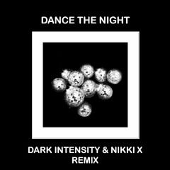 Dua Lipa - Dance The Night Away (Dark Intensity & Nikki X Remix)