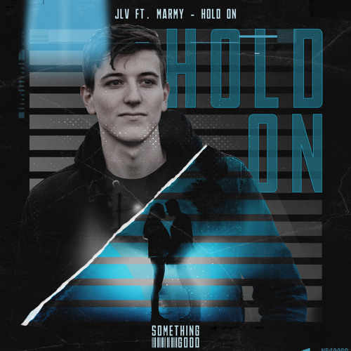 JLV - Hold On ft. Marmy