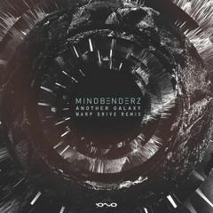 Mindbenderz - Another Galaxy (Warp Drive Remix)