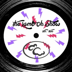 The Lamb Oh Show Ft Lamb Oh 2 Hour Set - Number Two