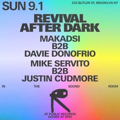 Mike Servito b2b Justin Cudmore | Revival After Dark | Sept 1, 2024