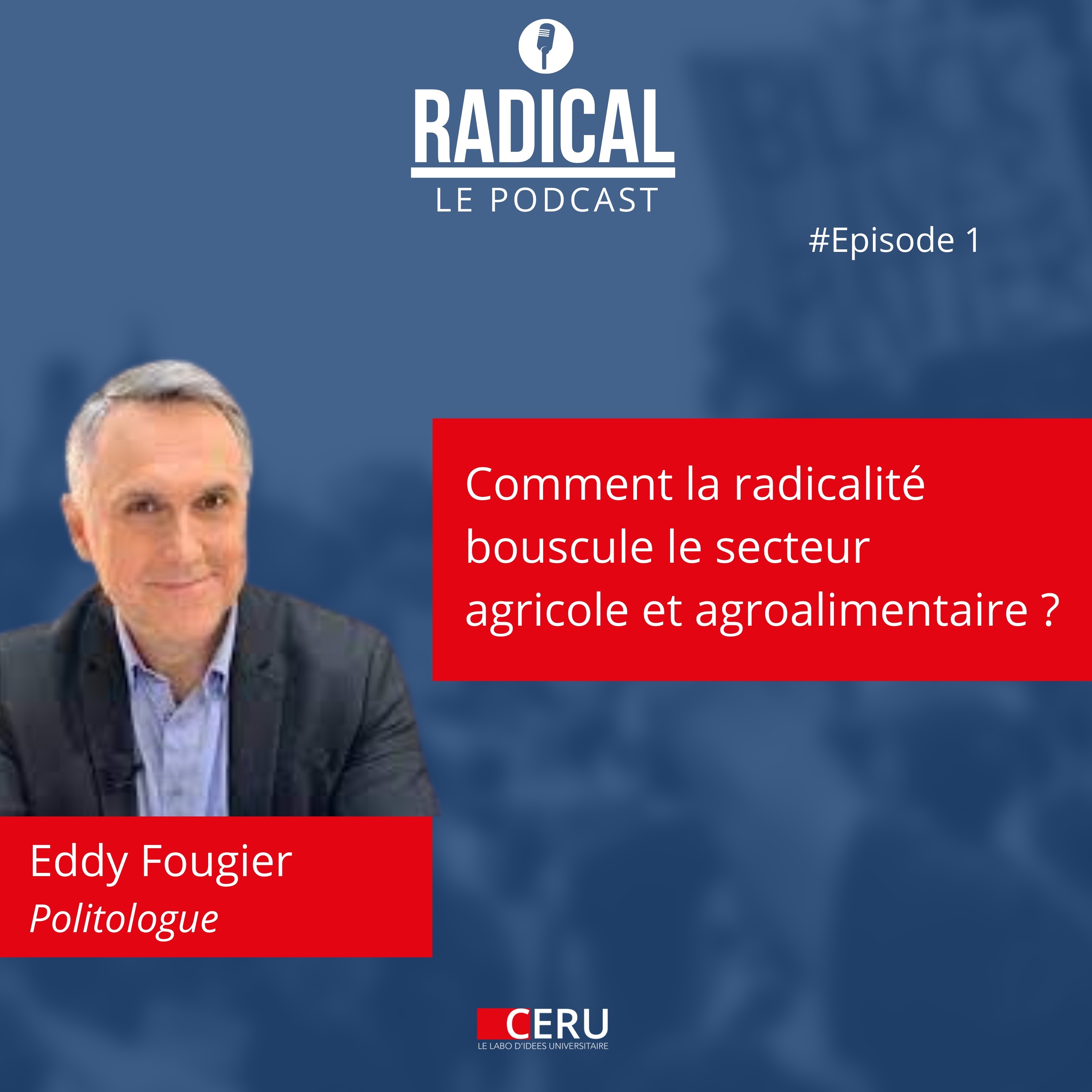 Radical - Comment la radicalité bouscule le secteur agricole et agroalimentaire ?