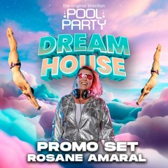 PROMO SET POOL PARTY DREAM HOUSE