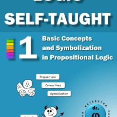 ❤READ❤/PDF✔  Basic Concepts and Symbolization in Propositional Logic: Workbook 1