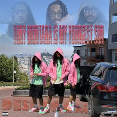 Tony Montana Is My Youngest Son