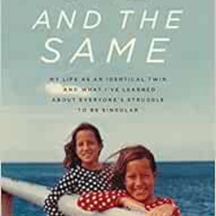 Read EPUB 💕 One and the Same: My Life as an Identical Twin and What I've Learned Abo
