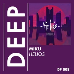 DP 008 // Miku - Helios