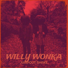 JumpoutShake - Willy Wonka
