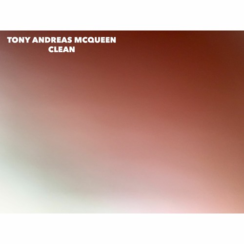 Tony McQueen - CLEAN