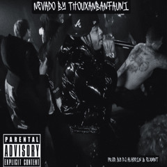 Thouxanbanfauni- Nevado prod. by (Dj Aladdinn x Elxmnt)