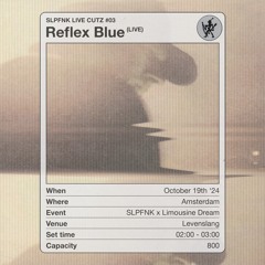 REFLEX BLUE - SLPFNK LIVE CUTZ #03