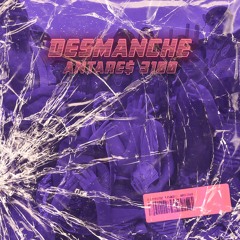 Desmanche (ft. Xand, Guh91 & Nicolas Atlas)