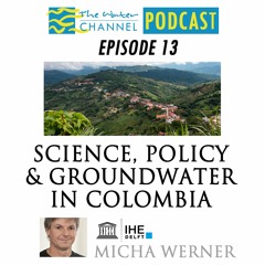 Science, Policy & Groundwater in Colombia