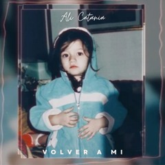 Ali Catania - Volver a mi