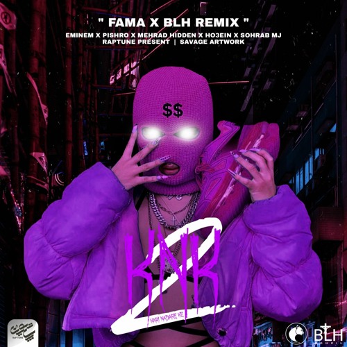 Stream KNK 2 (Fama & BLH Remix).mp3 by BLH Remix | Listen online for free  on SoundCloud