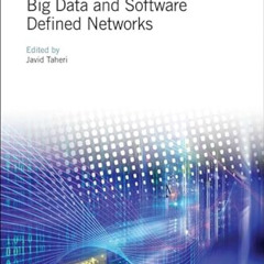 Access EPUB 📃 Big Data and Software Defined Networks (Computing and Networks) by  Ja