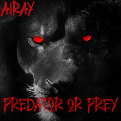 Predator     Or          Prey