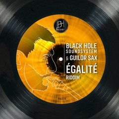 Black Hole & GuilorSax - Egalité riddim (Saxo mix)