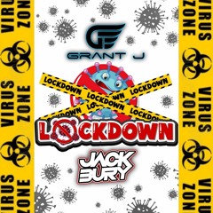 Grant J & Jack Bury - Lockdown Mix