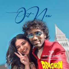 Vazhithunaiye ｜ Dragon ｜ Pradeep Ranganathan, Kayadu Lohar ｜ Ashwath Marimuthu | Tamil Song