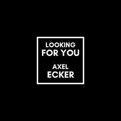 LOOKING FOR YOU (original mix)-(edm)