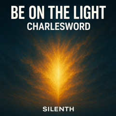 Be on the light