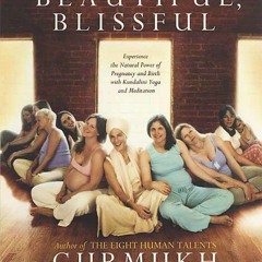 READ EBOOK Bountiful, Beautiful, Blissful: Experience the Natural Power of Pregnancy and B