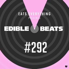 Edible Beats #292 live from Edible Studios