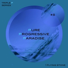 Pure Progressive Paradise #8 (Triple P Series)