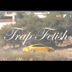 Frxxer - Trap Fetish