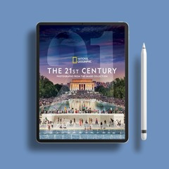 National Geographic The 21st Century: Photographs From the Image Collection. Gratis Ebook [PDF]